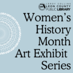 Women in Art (Women's History Month Exhibit Series)