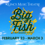 Gallery 1 - Quincy Music Theatre presents Big Fish