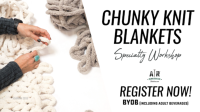 3 Hour Experience - Chunky Knit Blankets