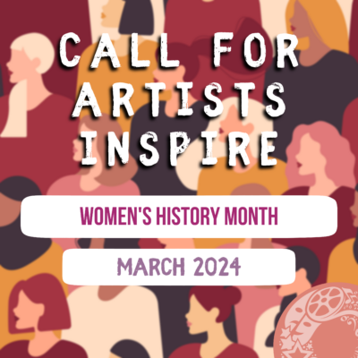 Call for Artists: "Artists Inspire" for Women's History Month