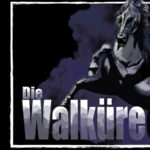 Die Walkure ("The Valkyrie")