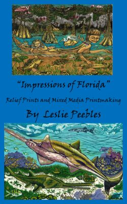 "Impressions of Florida" Relief Prints and Mixed Media Printmaking by Leslie Peebles at Jefferson Arts Gallery