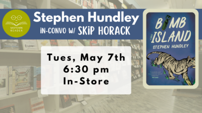 Launch Event: Stephen Hundley in conversation with Skip Horack w/ Bomb Island