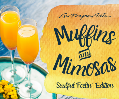 Muffins & Mimosas: "Soulful Feelin'" Edition