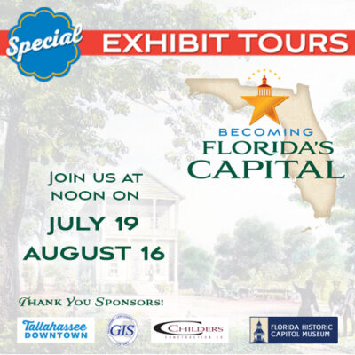 Special Exhibit Tours of Becoming Florida's Capital