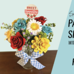 Specialty Workshop - Paper Flower Spring Bouquet with Love Buds Paper Creations!! Limited seating!